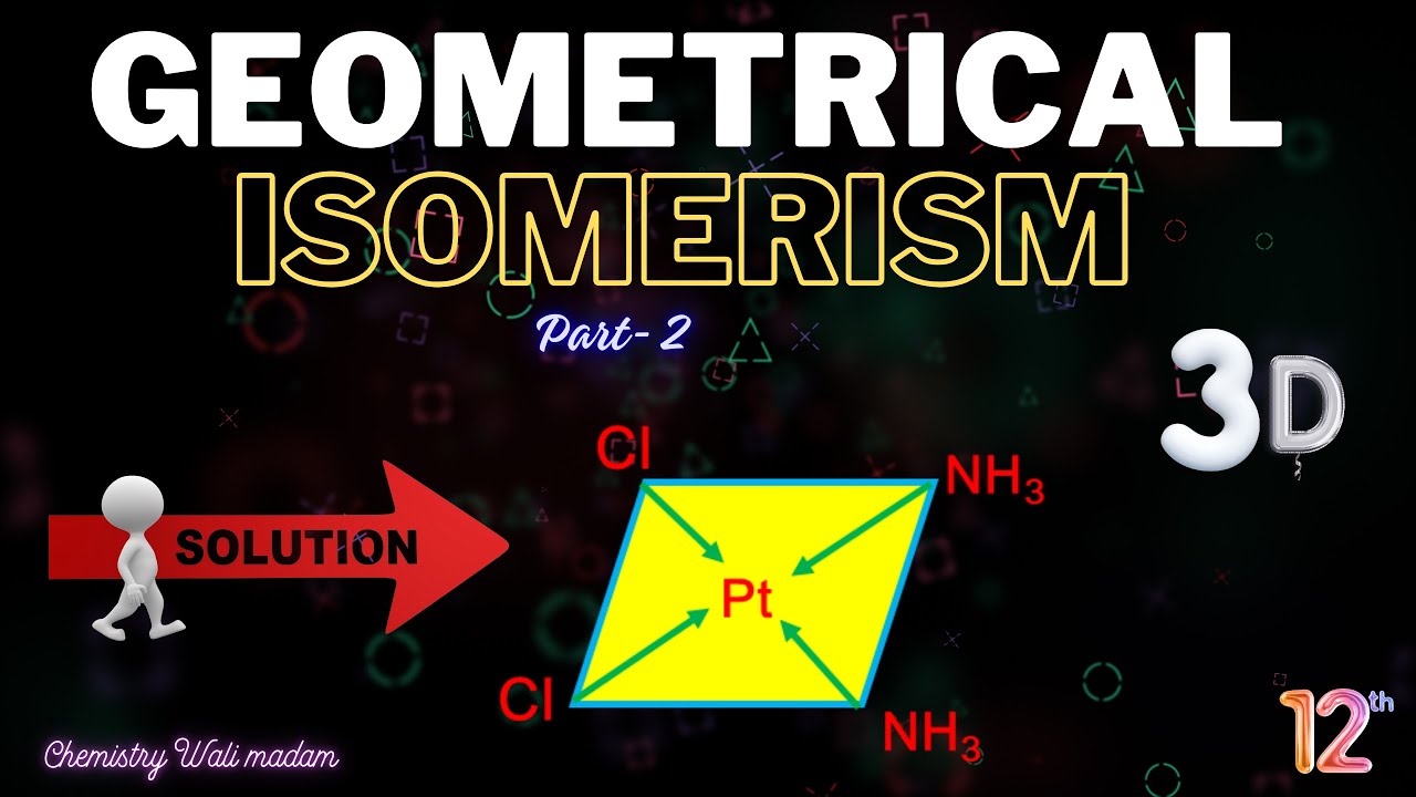 Geometrical isomerism in coordination compound class 12th | Most important topic for board exam