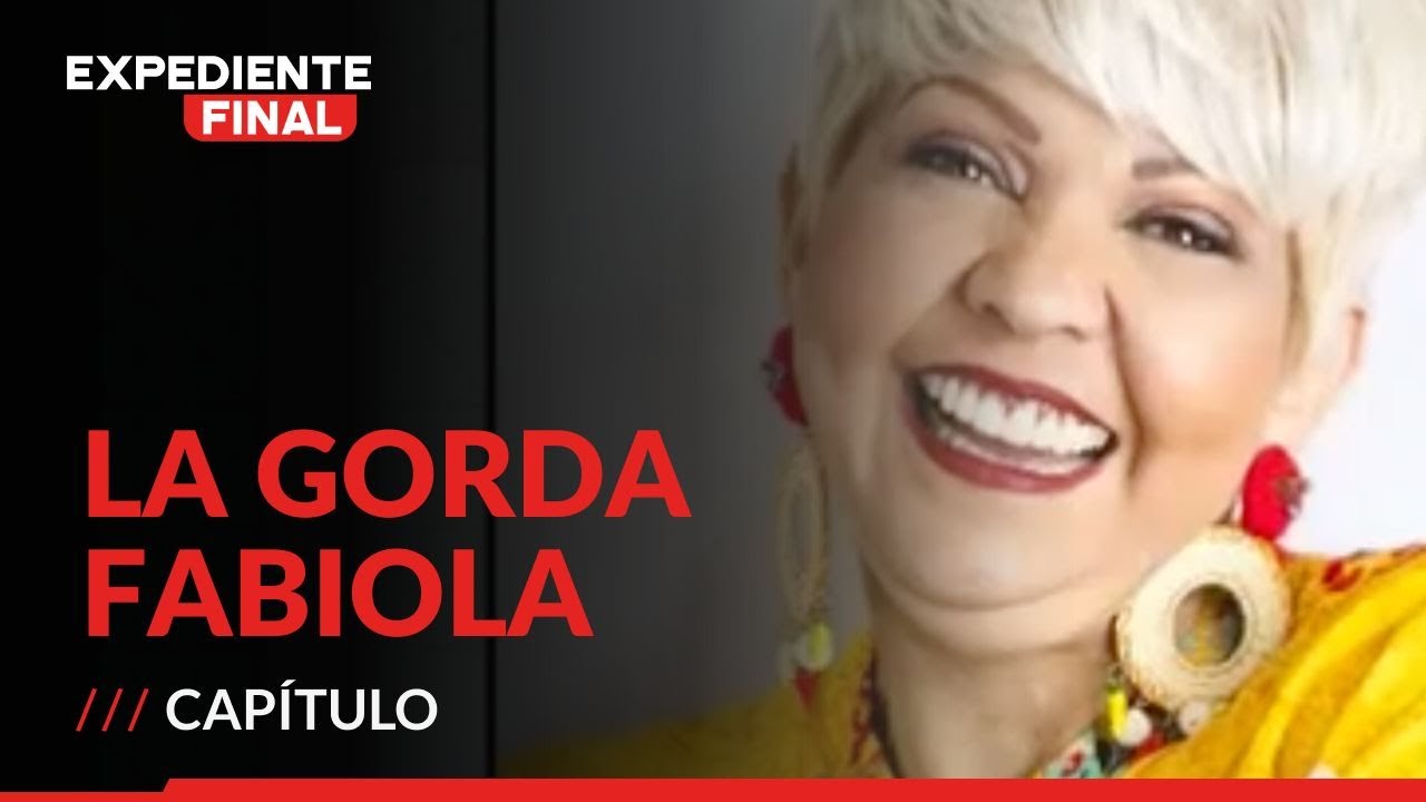 Expediente Final de La Gorda Fabiola: Polilla revela cómo fueron las últimas horas de la humorista