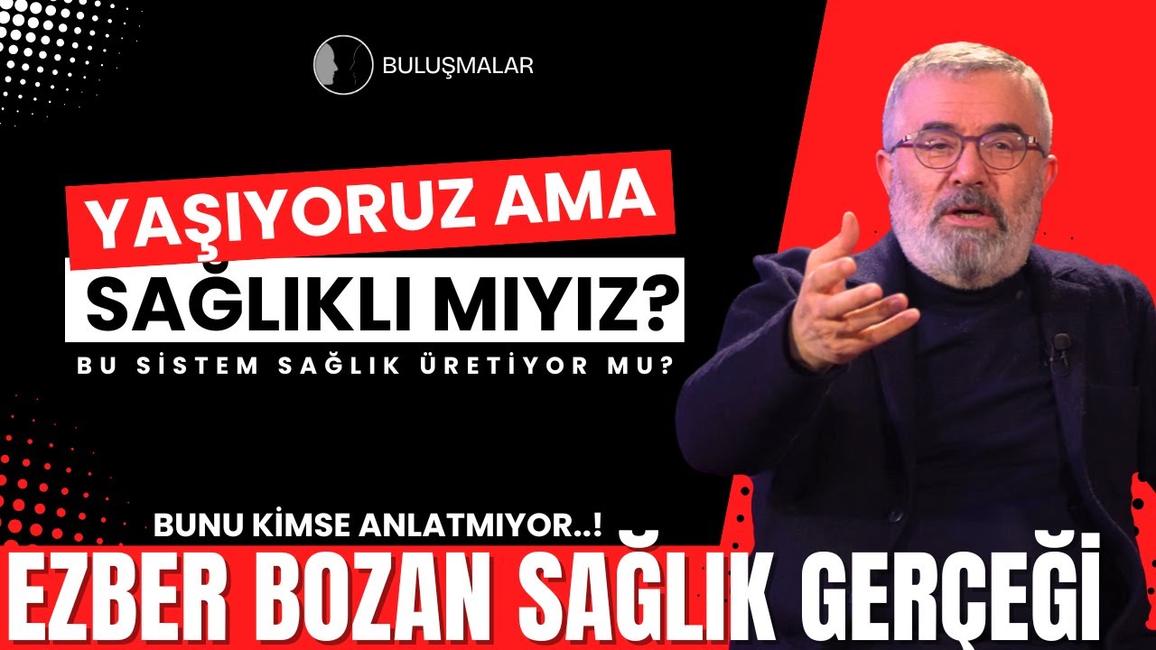 İla&ccedil;sız Sağlık M&uuml;mk&uuml;n m&uuml;? Modern Tıp Nerede Yanılıyor? | Buluşmalar