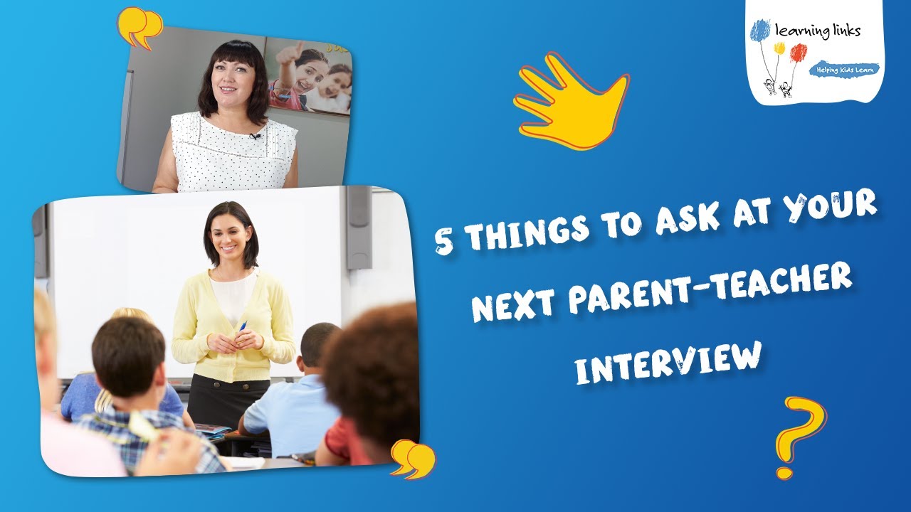 5 Things to Ask at Your Next Parent-Teacher Interview