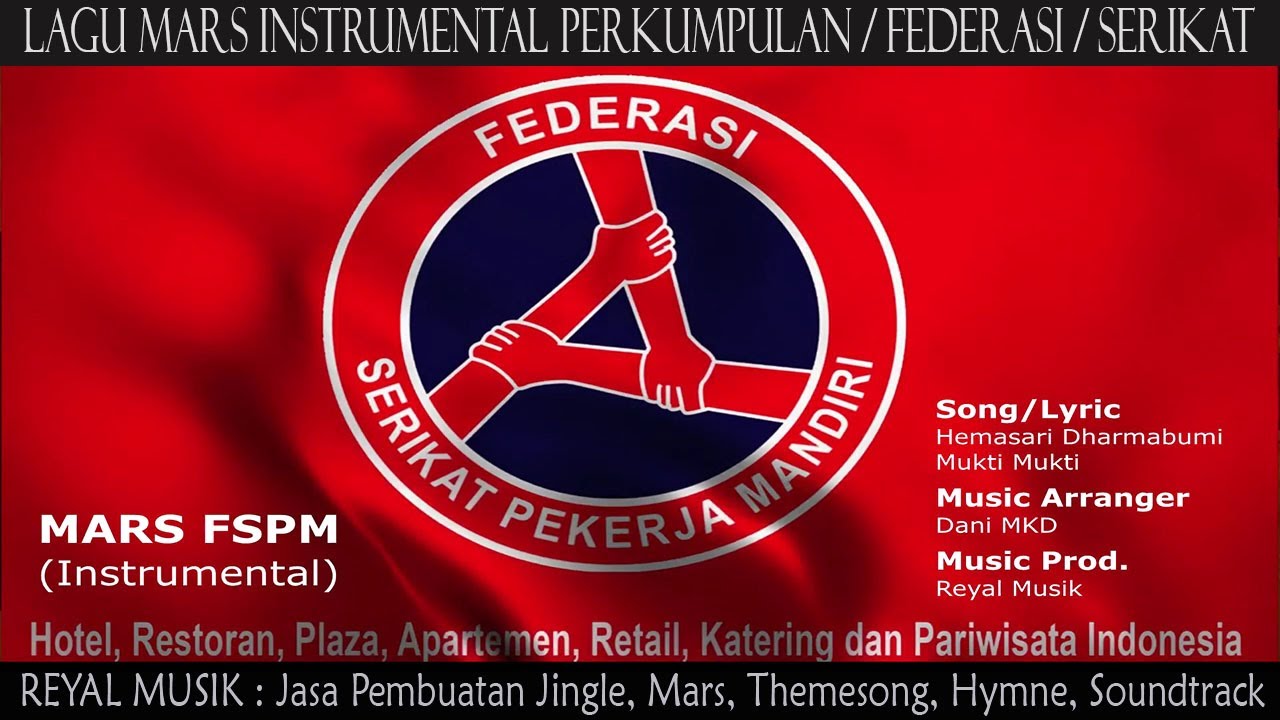 Mars FSPM (Instrumental) - JASA PEMBUATAN MARS (Klien Serikat, Perkumpulan, Perhimpunan, Organisasi)