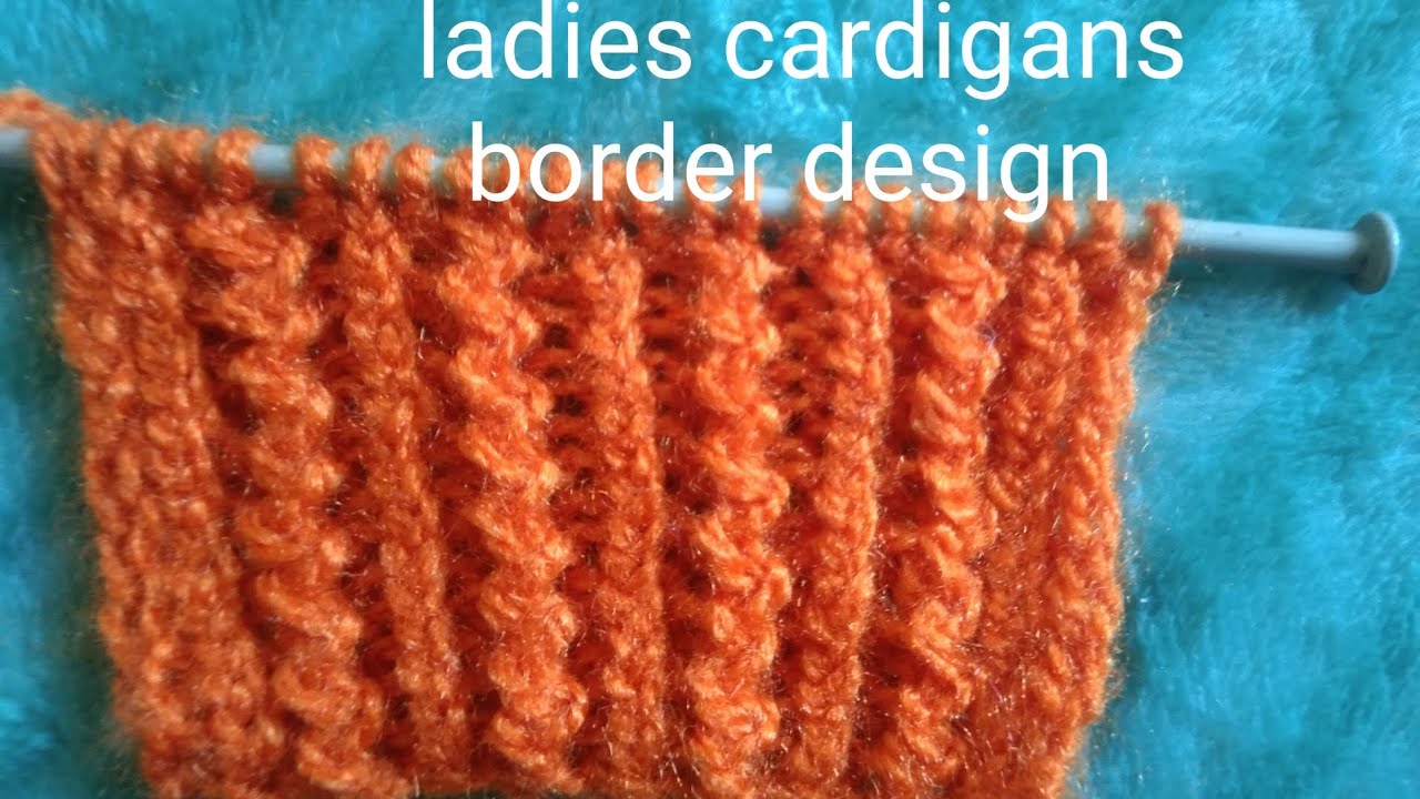 Ladies cardigans border design #लेडिज कार्डिगन बार्डर डिजाइन #knittingpatterns 