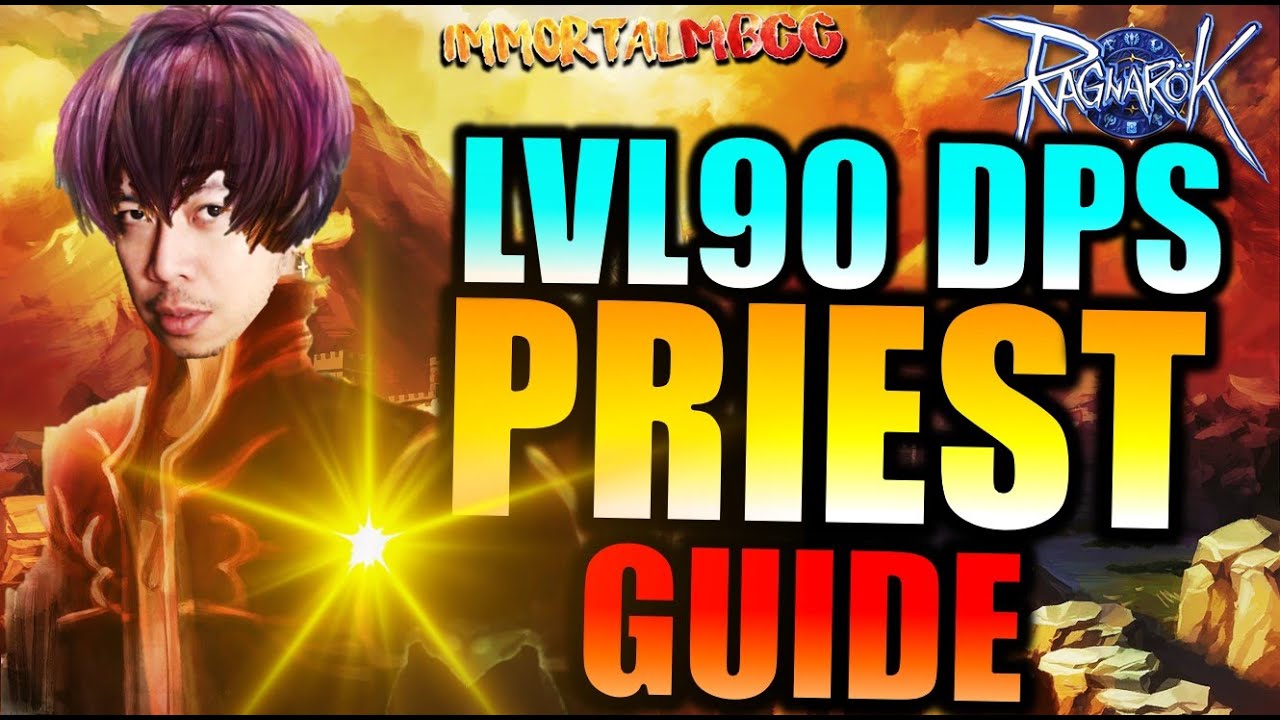 LVL90+ DPS PRIEST GUIDE!! - RAGNAROK ORIGIN