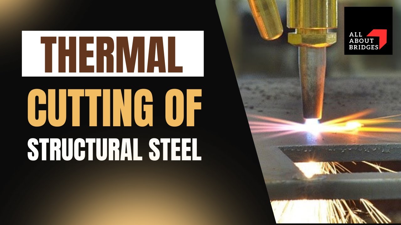 Thermal cutting of structural steel Oxy Flame & Plasma cutting #railwaybridge #bridgegirder #steel