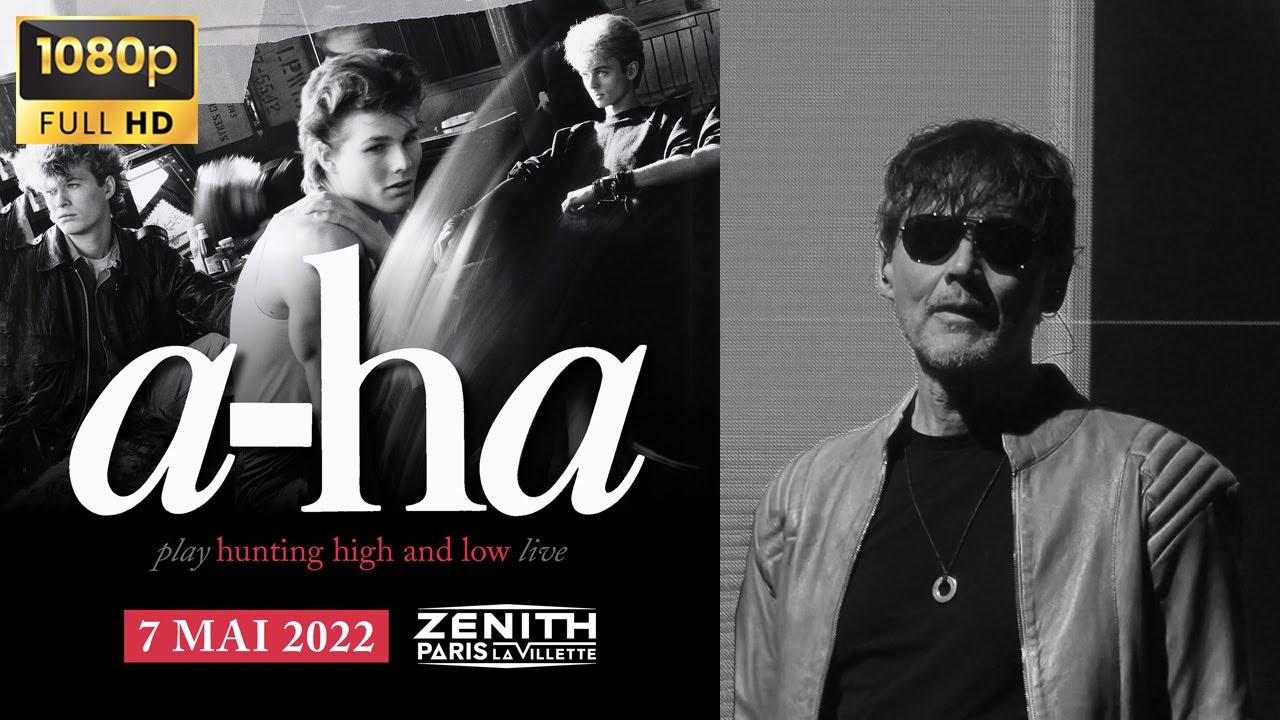 A‐ha - Hunting High and Low (Live at Le Zénith, Paris, France)