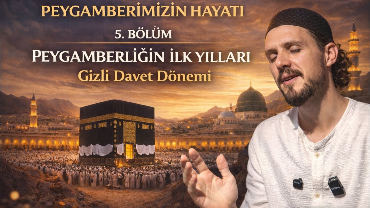 PEYGAMBERİMİZ’İN HAYATI BÖLÜM-5 - RIDVAN YILMAZ
