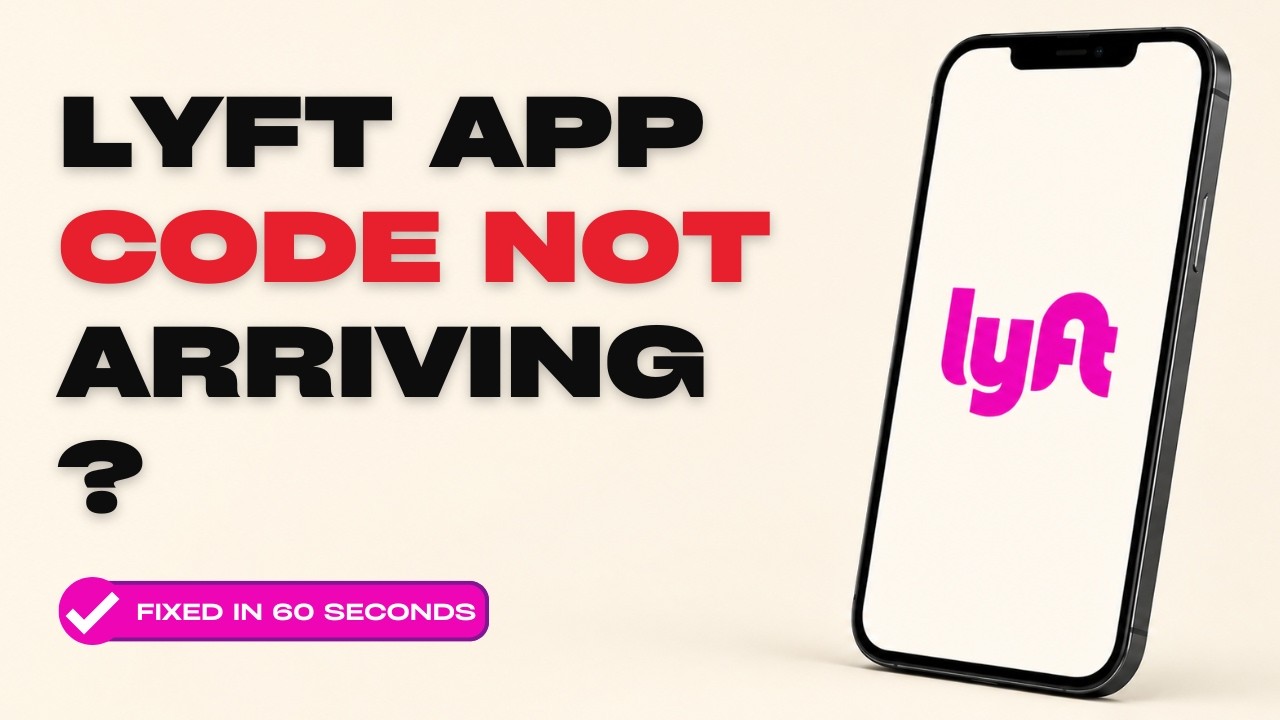 How to Fix Lyft Verification Code Not Arriving by Text (2026 Fix)
