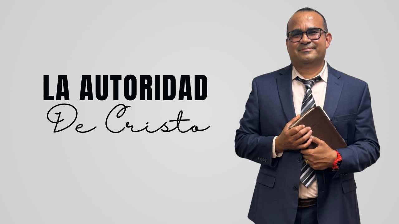 Tema: La autoridad de Cristo