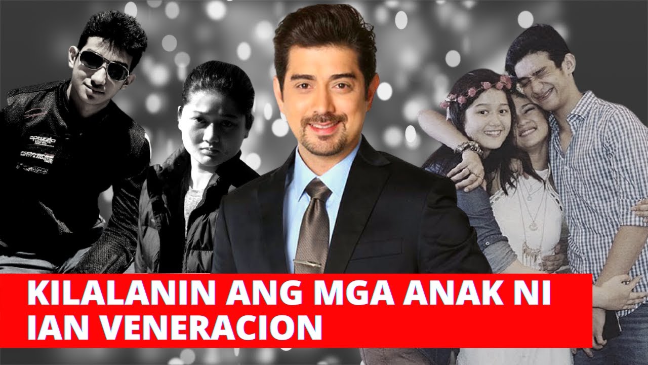 KILALANIN ANG MGA ANAK NI IAN VENERACION