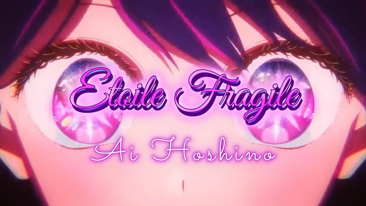Etoile fragile - Ai Hoshino