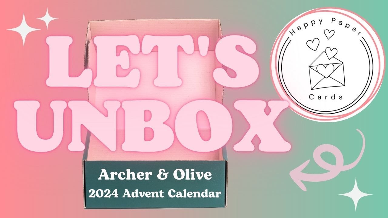 UNBOXING: 2024 Archer & Olive Advent Calendar