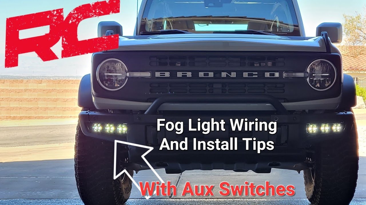 Rough Country Bronco Fog Light Installation Wiring With Auxiliary Switches