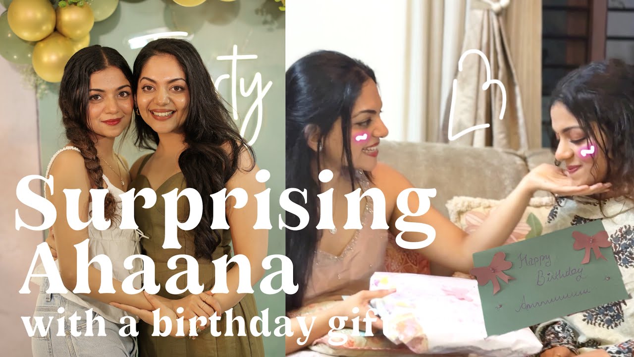 Surprising Ahaana for her birthday | Hansika Krishna 