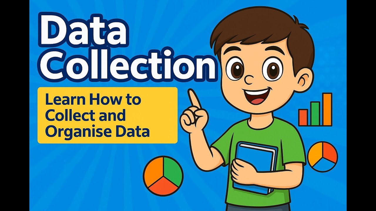 Data Collection – Learn How to Collect and Organise Data Like a Pro