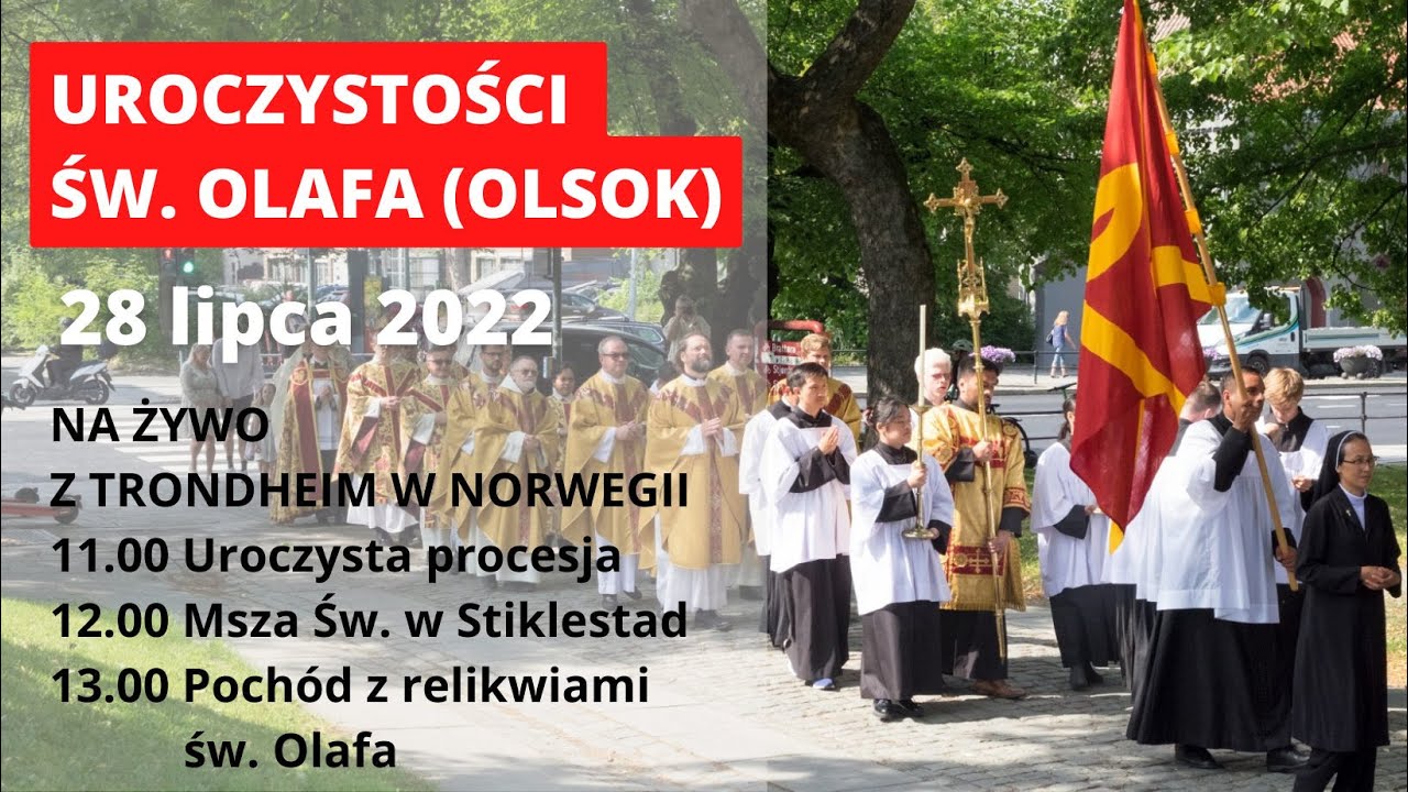 NA ŻYWO | 28.07.2022 g. 11.00 | Uroczystości św. Olafa z Trondheim | Msza Św. z kościoła Stiklestad.