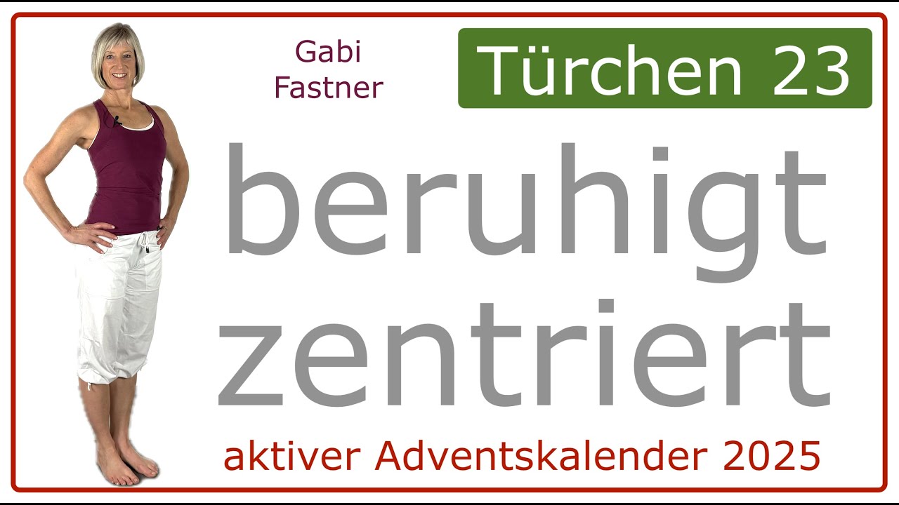 23/24💫15 min. beruhigt zentriert, innere Balance, im Gleichgewicht | ohne Geräte, im Stehen
