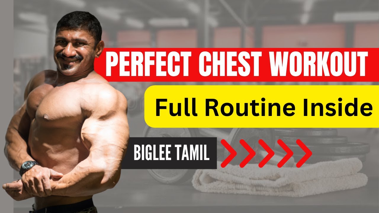 Perfect Chest Workout - Full Routine Inside | Biglee Tamil