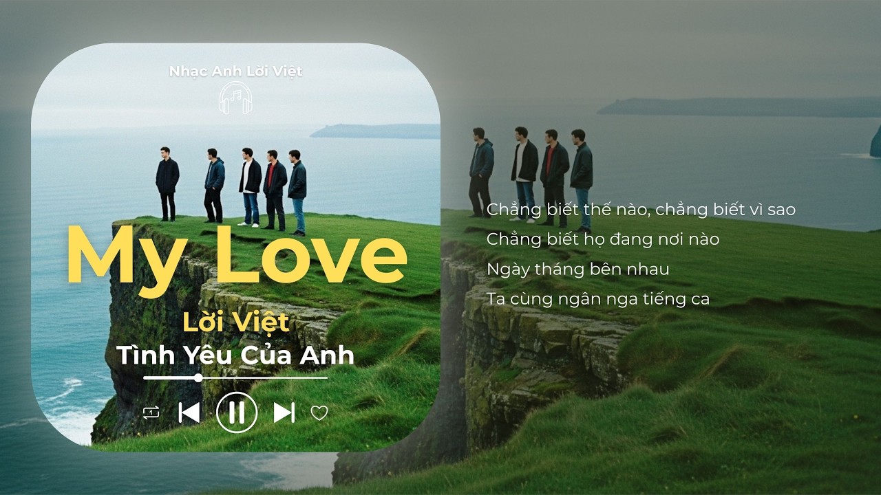 My Love - Westlife (Lời Việt) | Tình Yêu Của Anh