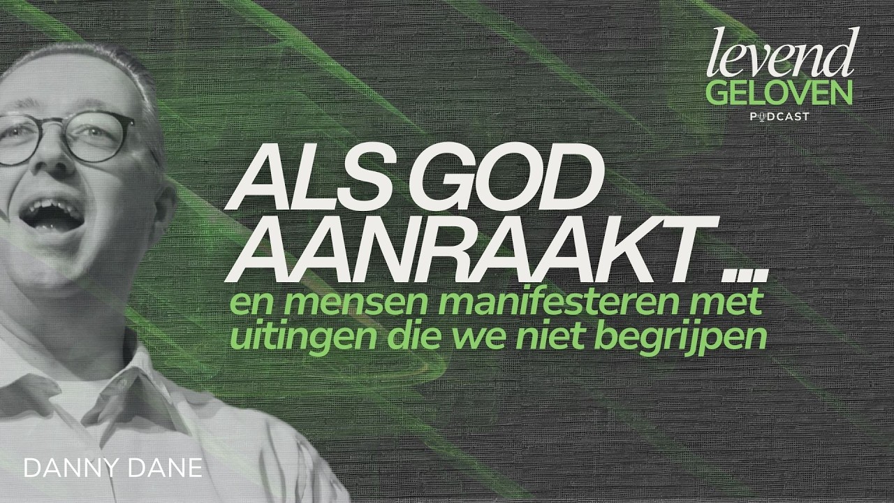 Als God aanraakt      en mensen manifesteren met uitingen die we niet begrijpen