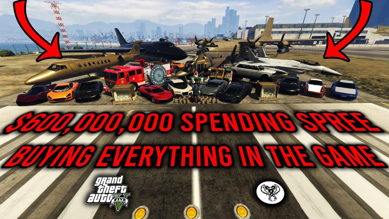 GTA 5 - $600,000,000 SPENDING SPREE! BUYING EVERYTHING IN THE GAME! (Cars, Planes, Arcades and More)