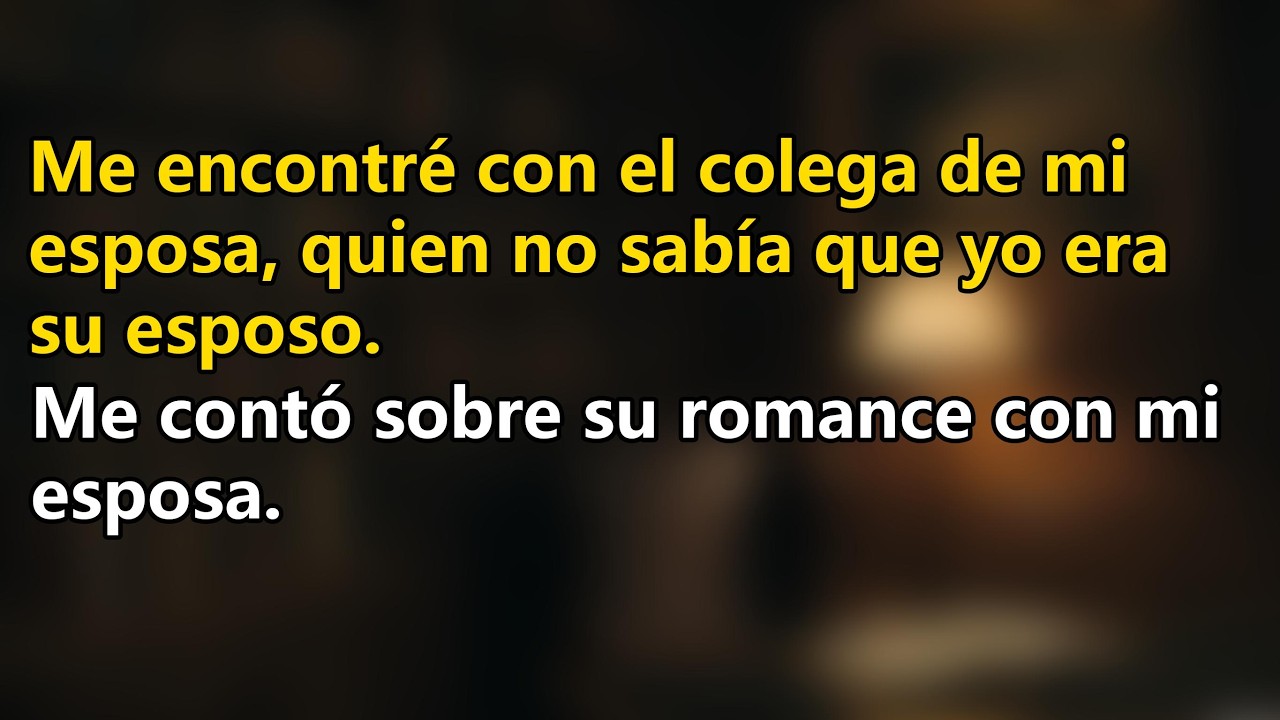 Me encontré con el colega de mi esposa, quien no sabía que yo era su esposo  Me contó sobre su...