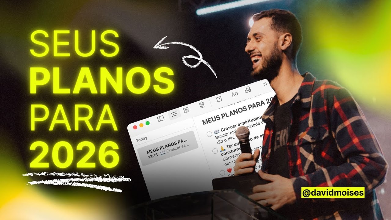 COMO DEFINIR METAS PARA 2026 (E FAZER DELE O MELHOR ANO DA SUA VIDA) | DAVID MOISES