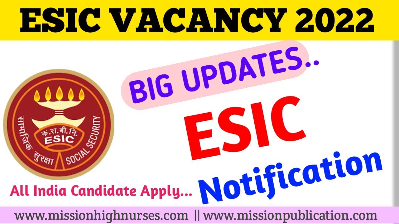 ESIC Vacancy 2022 | ESIC Tutor Recruitment 2022 | ESIC Nursing Vacancy 2022 |ESIC Tutor Vacancy 2022