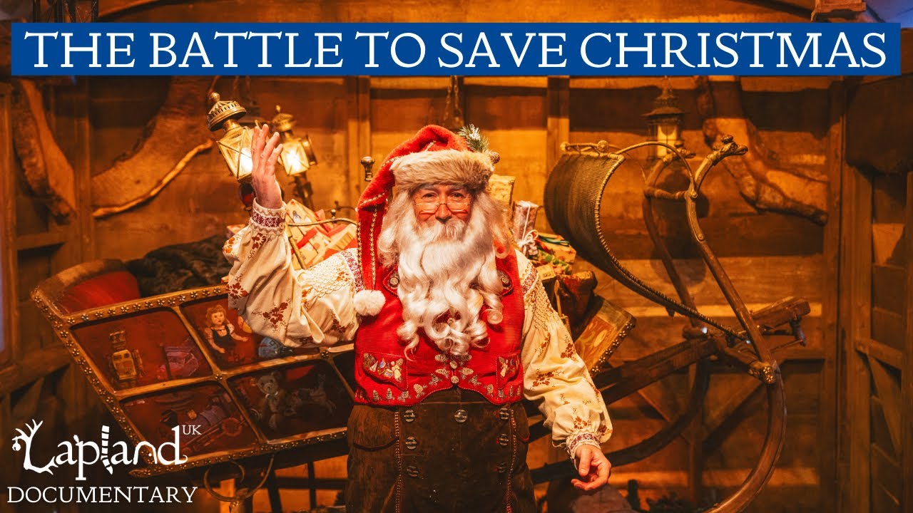 LaplandUK : The Battle to Save Christmas | Documentary