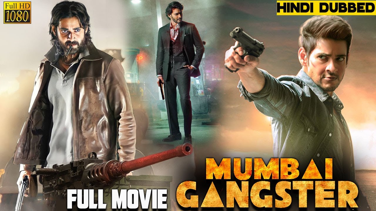Mumbai Gangster (2023) Mahesh Babu New 2023 Released Full Hindi Dubbed Action Movie #newsouthmovie