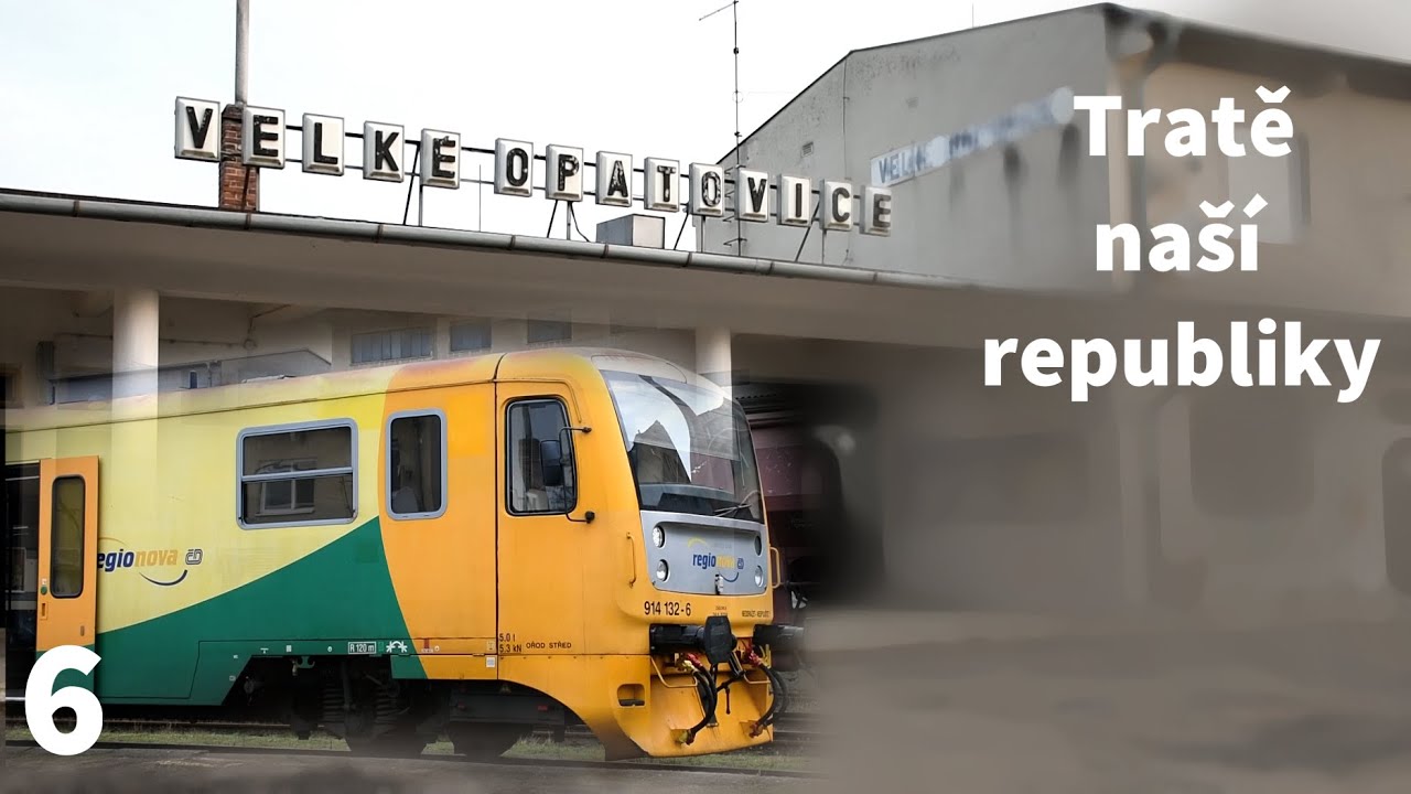Velké Opatovice - Skalice nad Svitavou (6) Tratě naší republiky