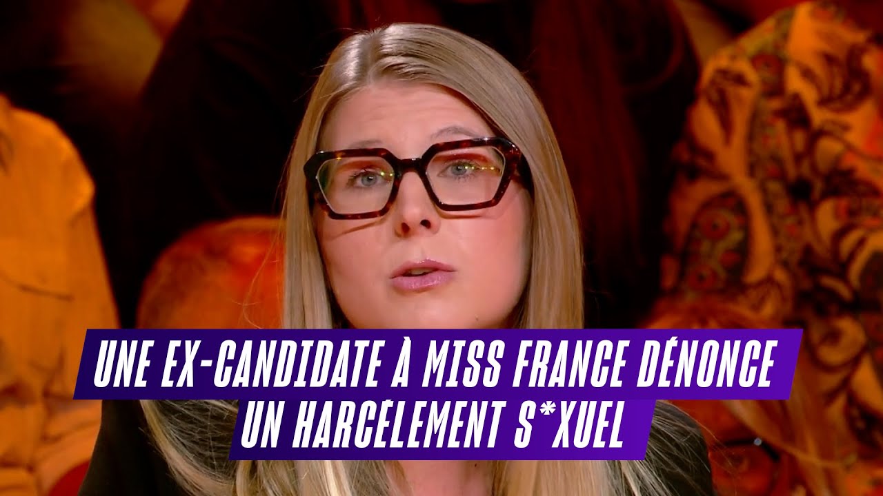 Une ex-candidate à Miss France dénonce un harcèlement s*xuel | TBT9