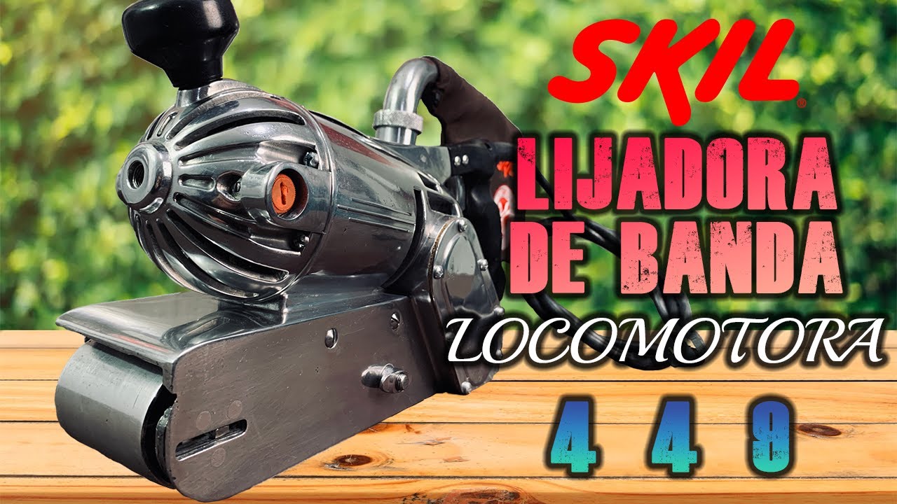 Restauración a Lijadora de Banda Skil Locomotora Modelo 449