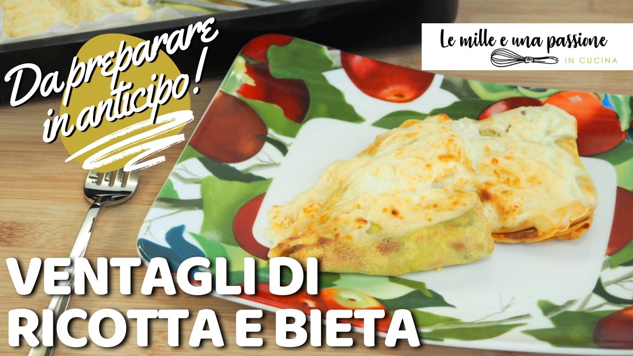 Ventagli di Crepes Ricotta e Bieta: il Piatto Furbo da Preparare in Anticipo