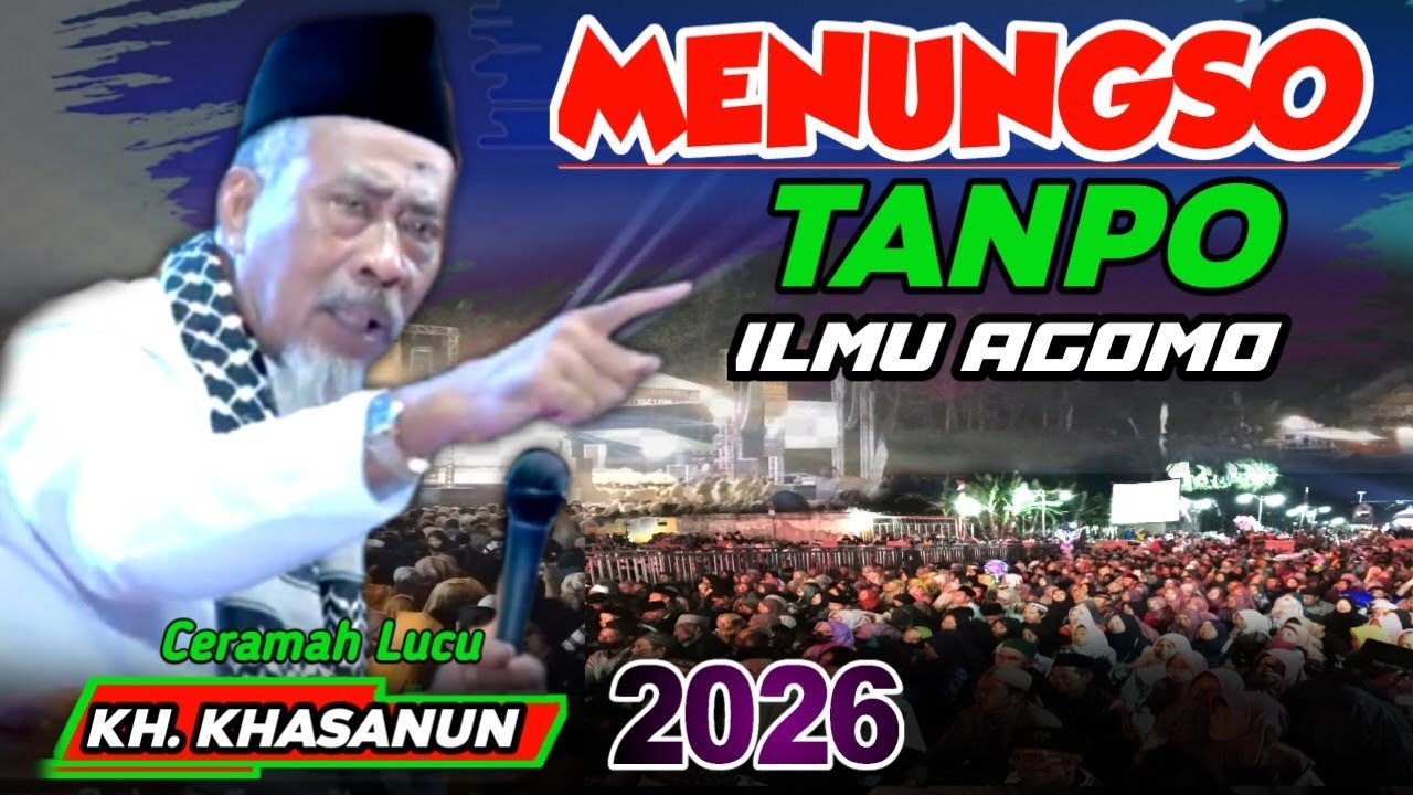 KH KHASANUN PONOROGO TERBARU PALING LUCU || MENUNGSO TANPO ILMU AGOMO
