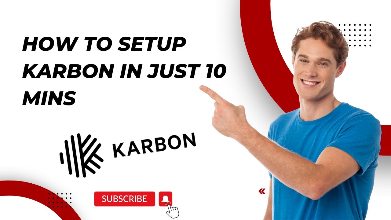 How to Setup Karbon in just 10 mins