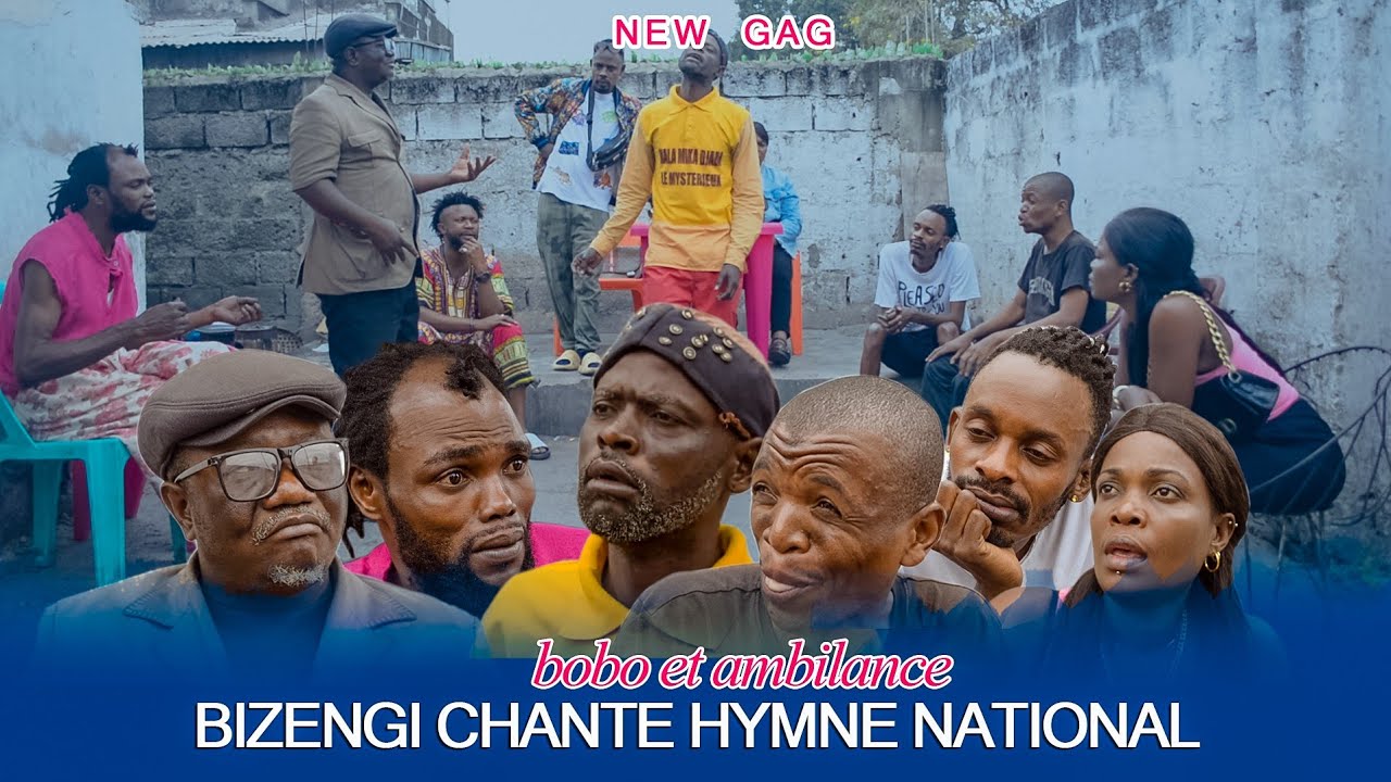 GAG : BIZENGI CHANTE HYMNE NATIONALE | BOBO | AMBILANCE | MUKWATA | MAVIOKELE | MIRIMA | ENGAMBE
