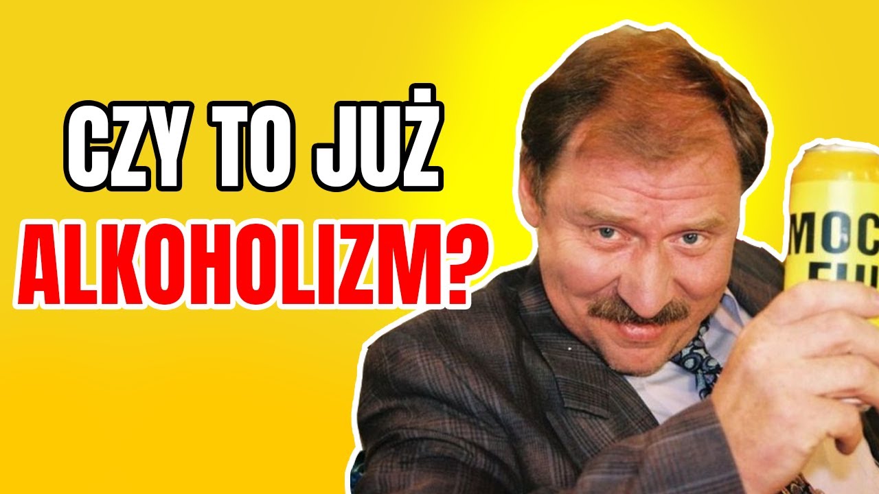 Sprawdź CZY MASZ PROBLEM Z ALKOHOLEM? 7 Sygnał&oacute;w