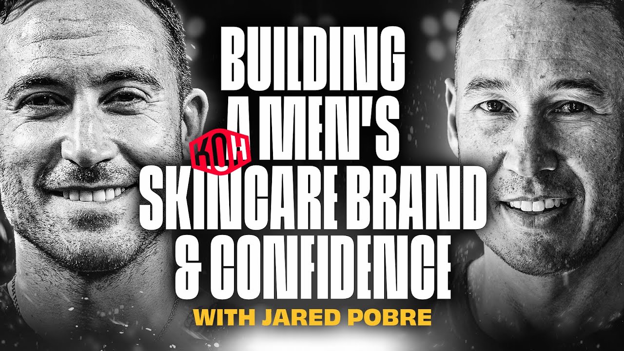 Building a Men’s Skincare Brand & Confidence with Jared Pobre | Kreatures of Habit