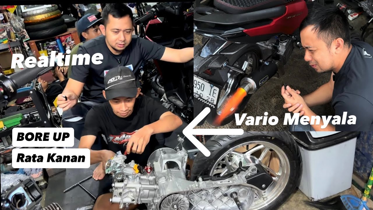 PROSES VARIO BORE'UP 200CC #Realtime