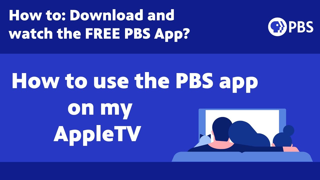 How to use the PBS app on my Apple TV