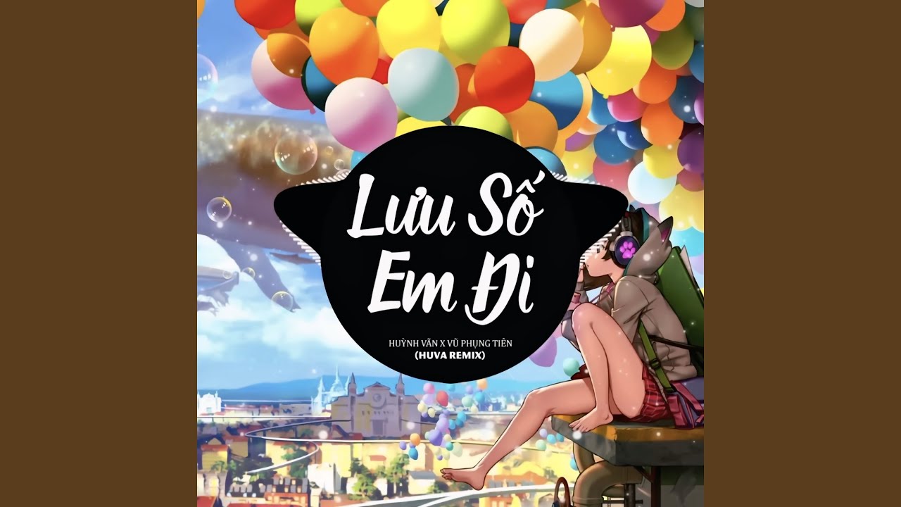 Lưu Số Em Đi (HUVA Remix)