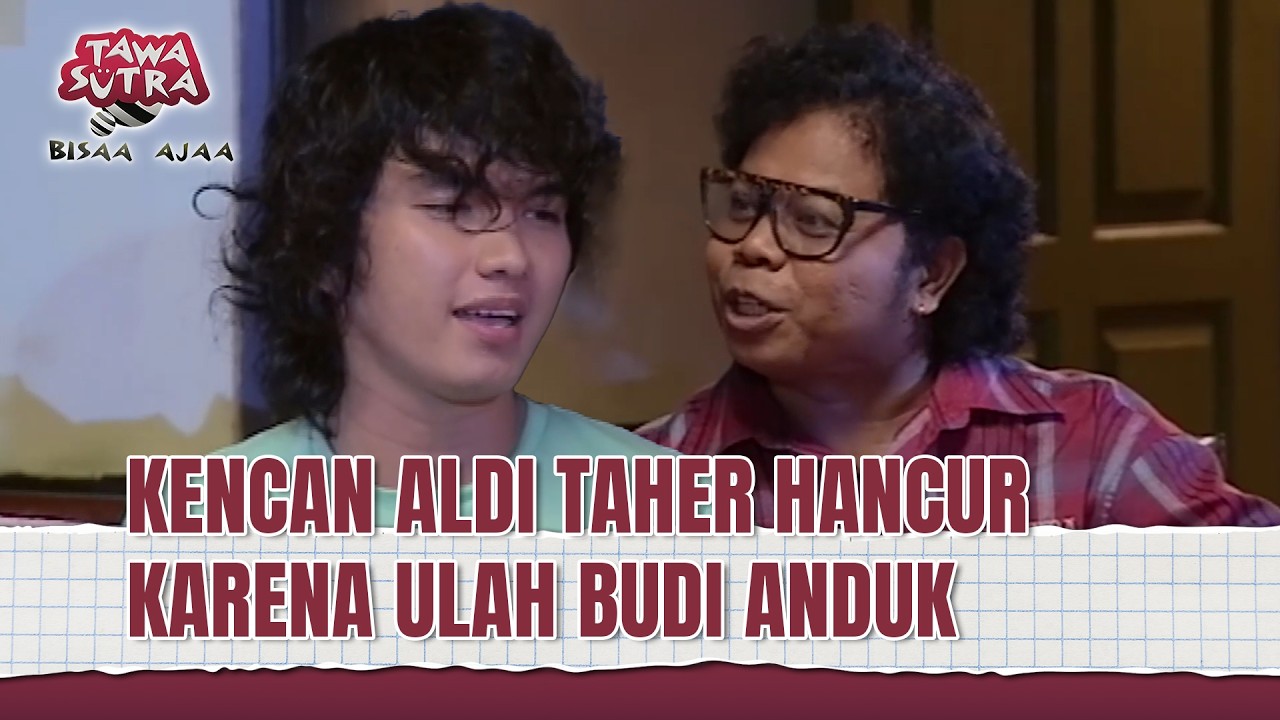Budi Anduk Gangguin Aldi Taher KENCAN! | Tawa Sutra Bisaa Ajaa Eps 158 FULL