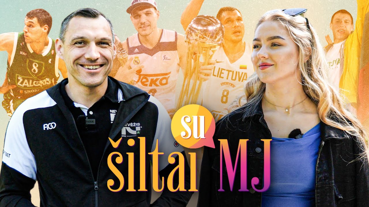 Britvutės obuoliuose, sugrįžimas į halę ir ko Lietuvai trūksta iki graikiško derbio? (Šiltai su MJ)