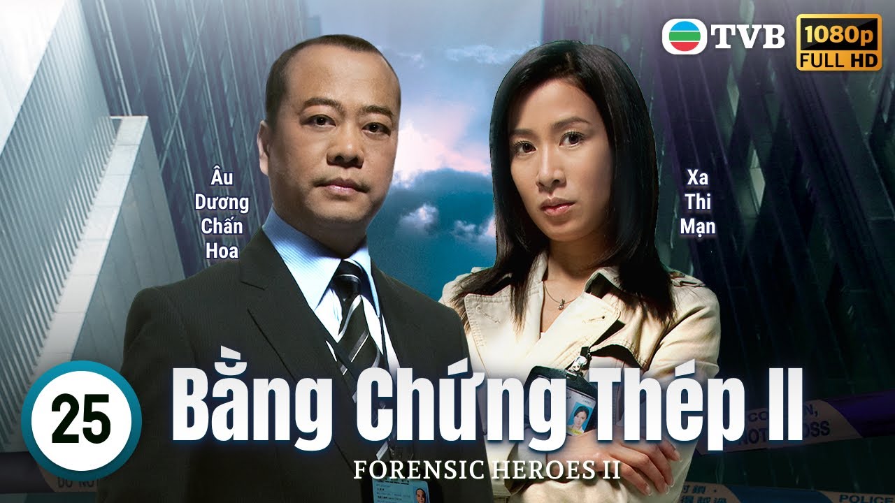 Xa Thi Mạn | Phim TVB Bằng Chứng Thép II (Forensic Heroes II) 25/30 | Âu Dương Chấn Hoa | 2008