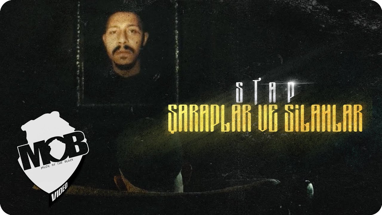 Stap - Şaraplar ve Silahlar (Official Music Video)