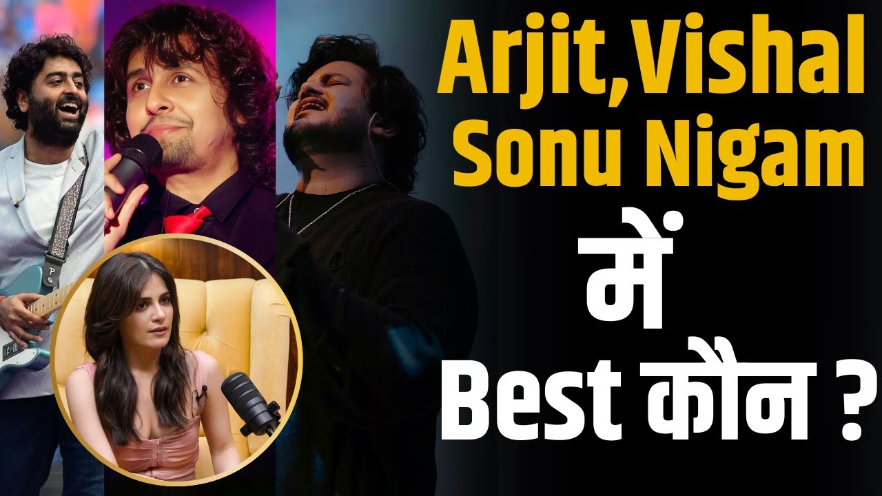 Arjit Singh ,Vishal Mishra & Sonu Nigam में Best Singer कौन ? | Shubhankar Mishra | Radhika Madan