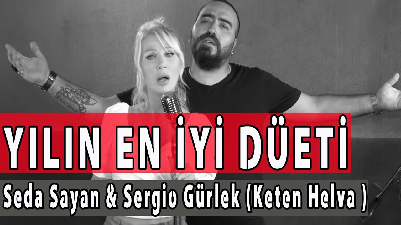 Seda Sayan - Sergio Gürlek - Keten Helva - Official Video Clip ( Yılın En iyi Düeti )