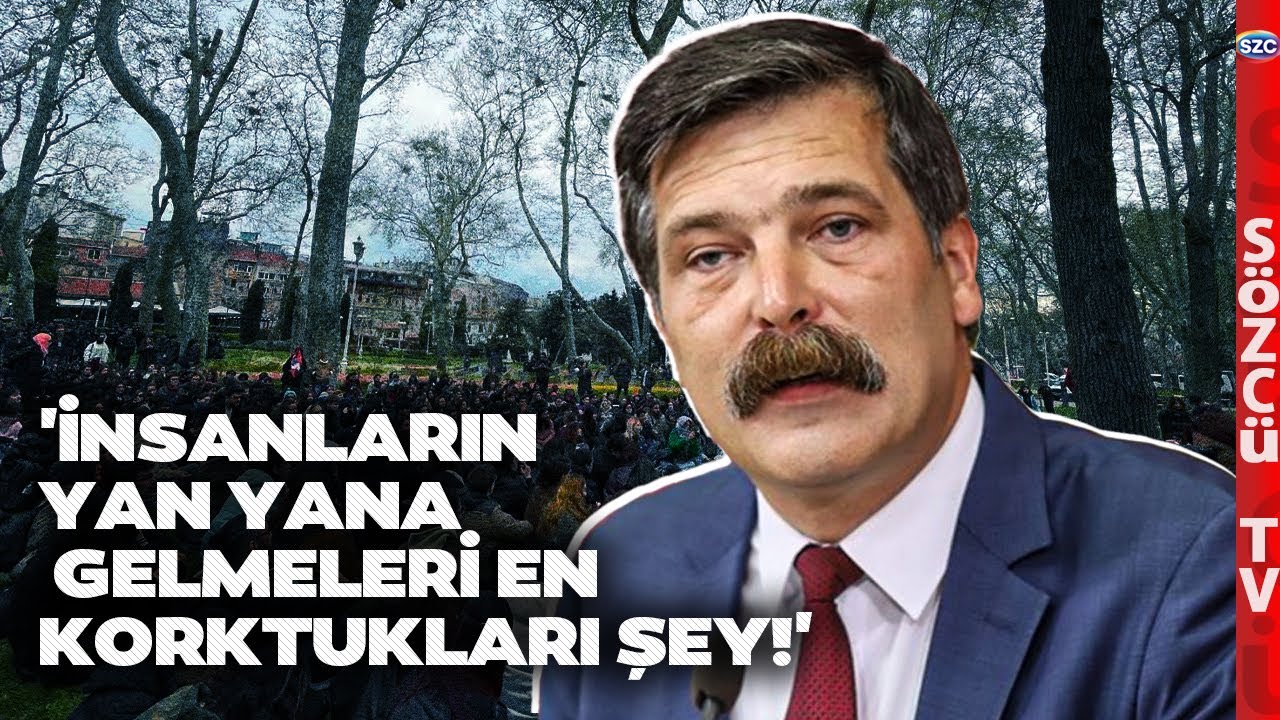 'KORKUYORLAR' Önce Saraçhane Sonra Gülhane! Erkan Baş Ablukaya İsyan Etti