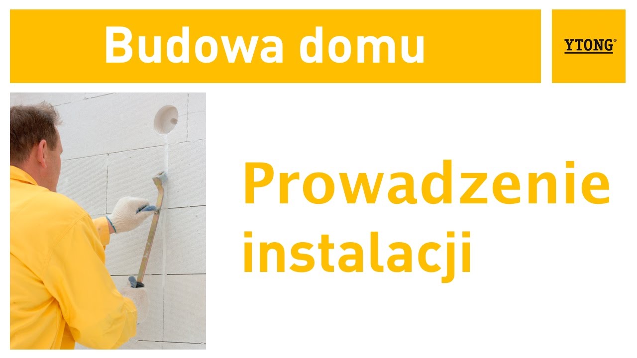 Jak wykonać instalacje elektryczne? Instrukcja budowania domu z bloczk&oacute;w Ytong.