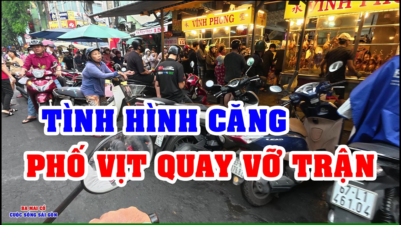 SÀI GÒN | TÌNH HÌNH HÀNG 1000 NGƯỜI XUỐNG ĐƯỜNG ĐẦY NGHẸT PHỐ VỊT QUAY CHỢ LỚN